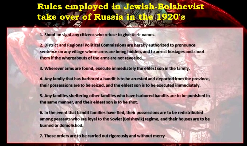 Rules employed in Jewish-Bolshevist take over of Russia in the 1920's (1) Rules employed in Jewish-Bolshevist take over of Russia in the 1920's (1)